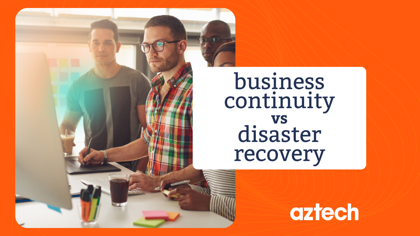 Business Continuity Vs Disaster Recovery: What’s The Difference?