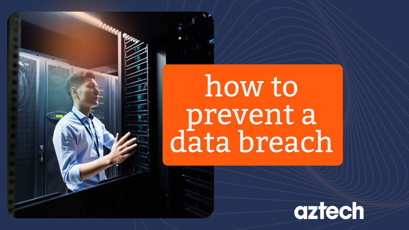 16 Best Tactics To Prevent Data Breaches In 2024